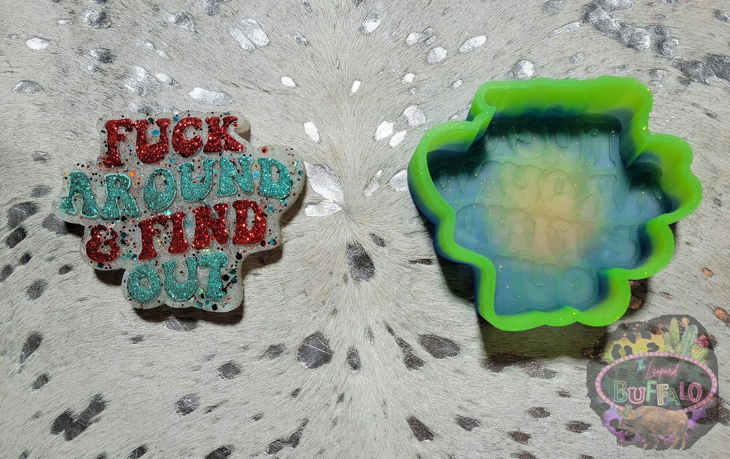 Fuck Around & Find Out Silicone Freshie Mold