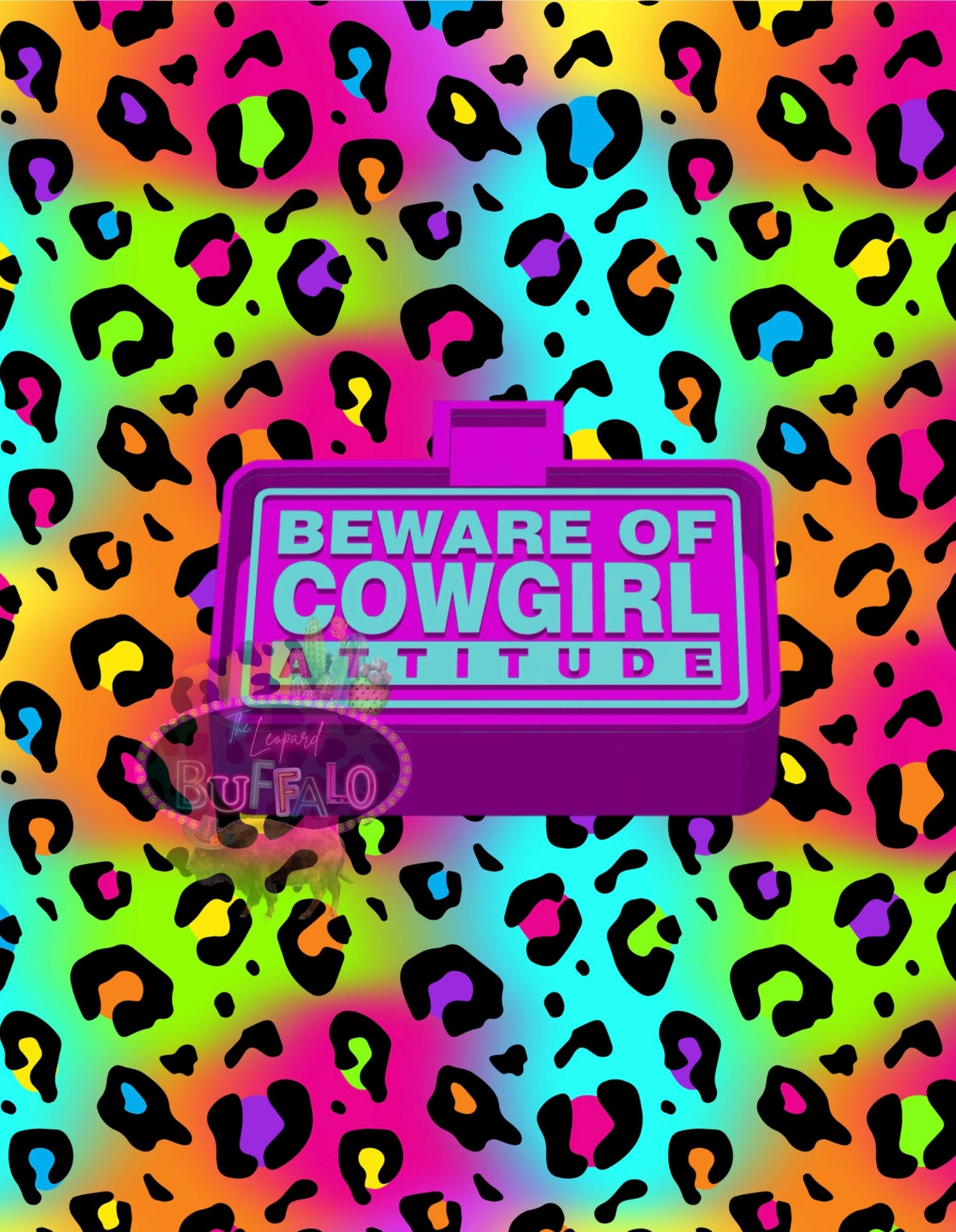 Beware of Cowgirl Attitude Silicone Mold