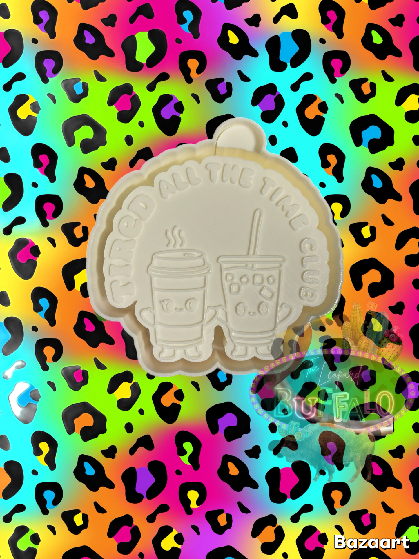 Tired all the time club Freshie Mold