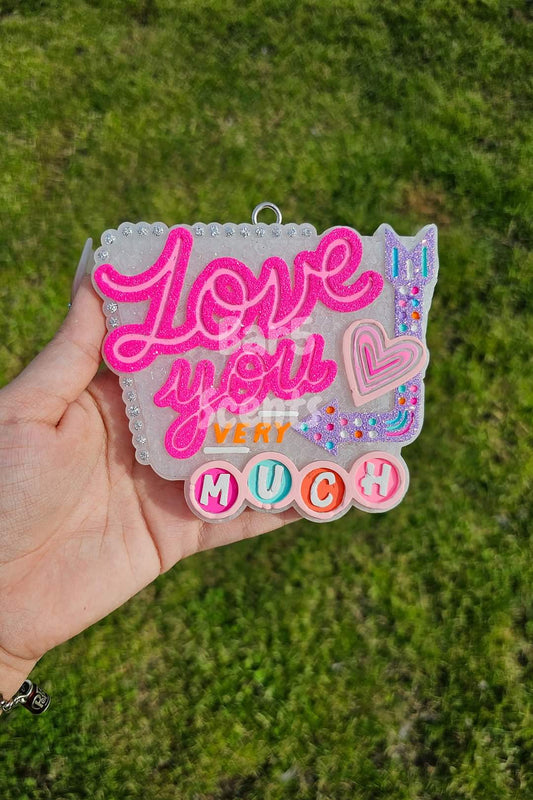 Love You Very Much Valentine's Sign Silicone Freshie Mold