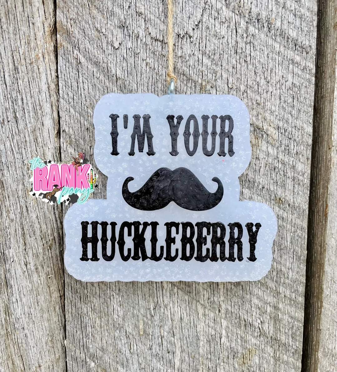 I'm Your Huckleberry Silicone Freshie Mold