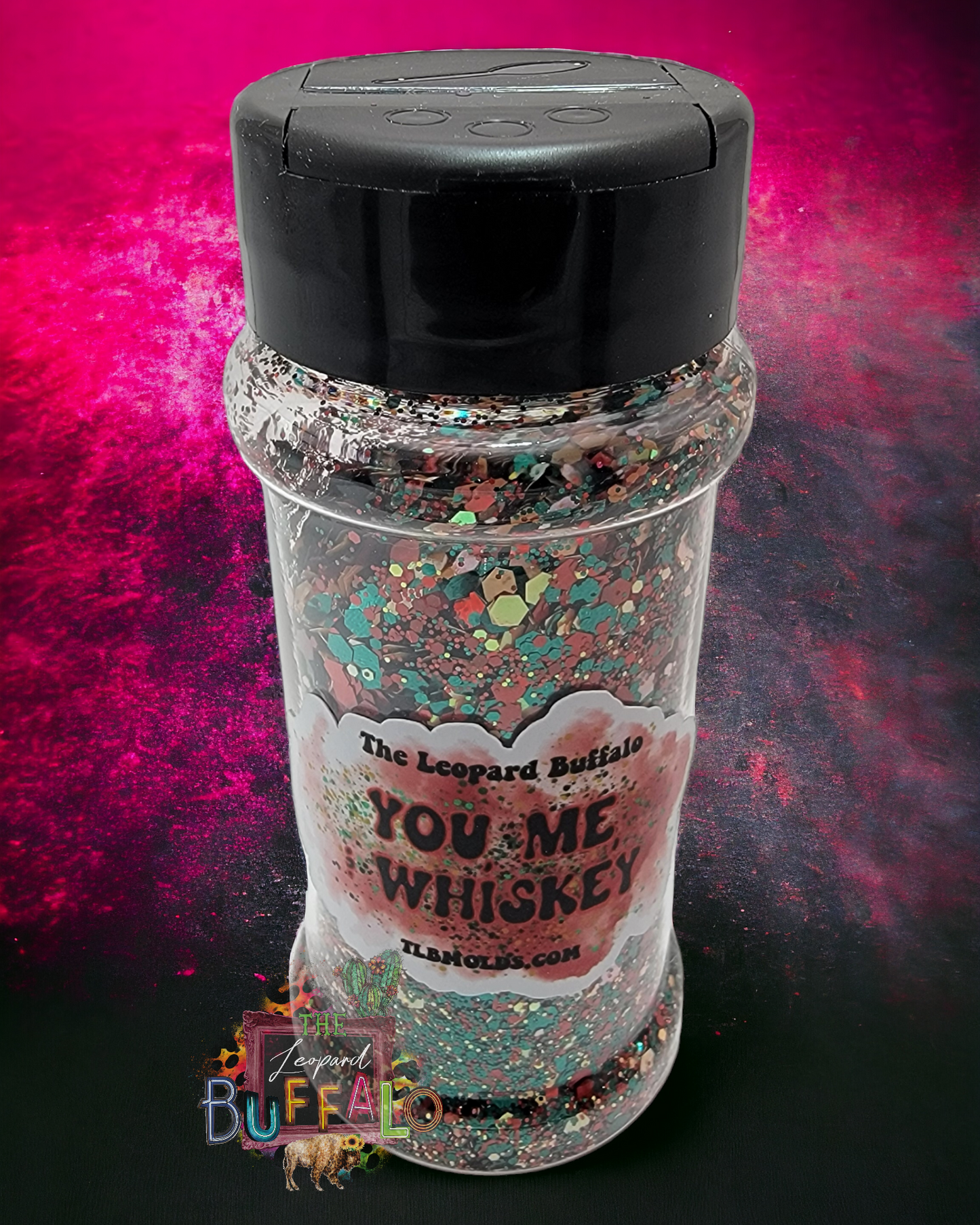 "You, Me, & Whiskey" TLB Premium Glitter